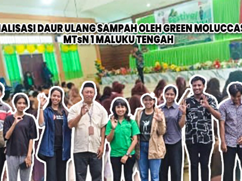 SOSIALISASI DAUR ULANG SAMPAH DI MTsN 1 MALUKU TENGAH